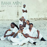 Baha Men – Off the Leash
