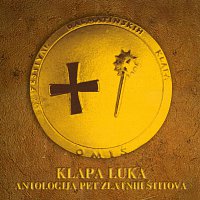 Klapa Luka – Klapa Luka-Antologija pet zlatnih štitova