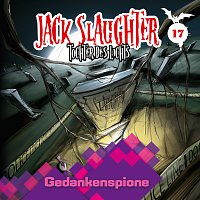 Jack Slaughter - Tochter des Lichts – 17: Gedankenspione