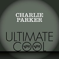 Přední strana obalu CD Charlie Parker: Verve Ultimate Cool