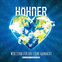 Hohner – Wir sind fur die Liebe gemacht [Deluxe Edition]