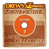 Přední strana obalu CD Drew's Famous Instrumental Latin Collection Vol. 7