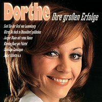 Dorthe – Ihre Grossen Erfolge