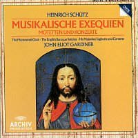 English Baroque Soloists, His Majestys Sagbutts & Cornetts, John Eliot Gardiner – Schutz: Motets and Concertos