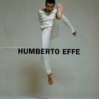 Humberto Effe – Humberto Effe