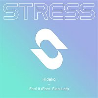 Kideko – Feel It (feat. Sian-Lee)