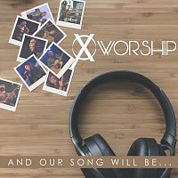Cross Worship – And Our Song Will Be... [Live]