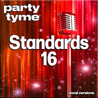 Party Tyme – Standards 16 - Party Tyme [Vocal Versions]