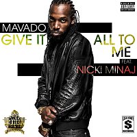 Mavado, Nicki Minaj – Give It All To Me