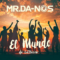 Mr.Da-Nos – El Mundo (de Lattesso)