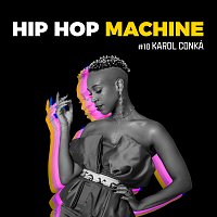 Leo Gandelman, Machine Series, Karol Conká – Hip Hop Machine #10