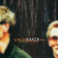 Ginger Baker Trio – Going Back Home