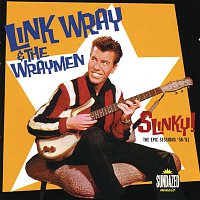 Link Wray – Link Wray: Slinky! The Epic Sessions: 1958-1960