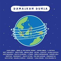 Aldo Longa, Abdul Coffee Theory, Ahmad Abdul, A. Nayaka, Arsy Widianto, Ben Utomo – Damaikan Dunia