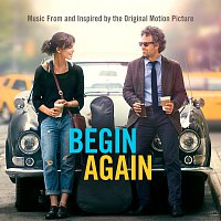Různí interpreti – Begin Again - Music From And Inspired By The Original Motion Picture