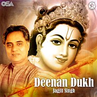 Jagjit Singh – Deenan Dukh [Live]