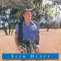 Slim Dusty – Natural High