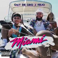 Omy De Oro, Nejo – Miami