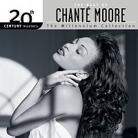 Chanté Moore – The Best Of Chanté Moore 20th Century Masters The Millennium Collection