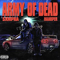 SXMPRA, HAARPER – ARMY OF DEAD