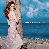 Celine Dion – A New Day Has Come