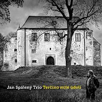Jan Spaleny Trio – Terčino milé údolí