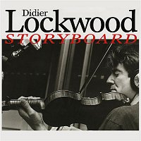 Didier Lockwood – Storyboard