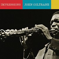 John Coltrane – Impressions [Expanded Edition]