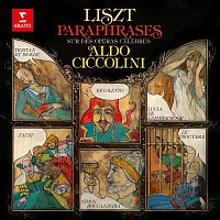 Aldo Ciccolini – Liszt: Paraphrases sur des opéras célebres