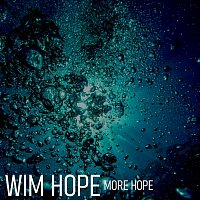 Wim Hope – More Hope