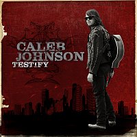Caleb Johnson – Testify