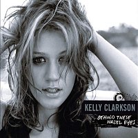 Kelly Clarkson – Behind These Hazel Eyes