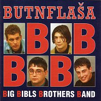 Big Bibls Brothers Band – Butnflaša