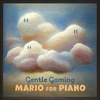 Gentle Game Lullabies, Andrea Vanzo – Gentle Gaming: Mario for Piano