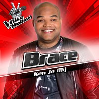 Brace – Ken Je Mij [From The Voice Of Holland 6]