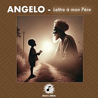 Angelo – LETTRE A? MON PE?RE
