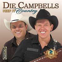 Die Campbells – Keep It Country