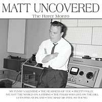 Přední strana obalu CD Matt Uncovered - The Rarer Monro