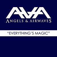 Angels & Airwaves – Everything's Magic