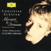 Christine Schafer, Berliner Philharmoniker, Claudio Abbado – Mozart: Concert Arias / Strauss, R.: Orchestral Songs