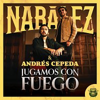 Nabález, Andrés Cepeda – Jugamos Con Fuego