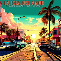 Wordz Deejay, Sesman – La Isla del Amor (feat. Sesman)