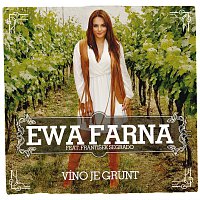 Ewa Farna, František Segrado – Vino je grunt