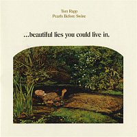 Pearls Before Swine – Beautiful Lies You Could Live in