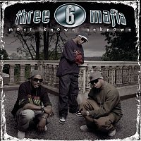 Three 6 Mafia – Most Known Unknown (New Package-Clean)