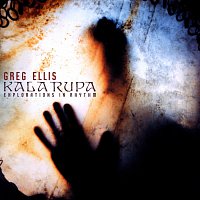 Greg Ellis – Kala Rupa