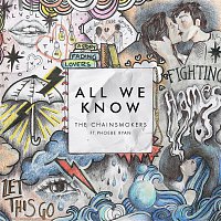 The Chainsmokers, Phoebe Ryan – All We Know
