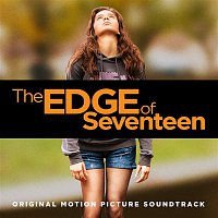 Various  Artists – The Edge of Seventeen (Original Motion Picture Soundtrack)