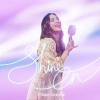Diana Danielle – Shine On