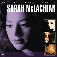 Sarah McLachlan – Original Album Classics